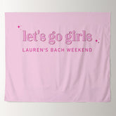 Lofaris Lets Go Girls Bachelorette Weekend Custom Backdrop